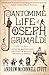 The Pantomime Life of Joseph Grimaldi: Laughter, Madness and the Story of Britain's Greatest Comedia by Andrew McConnell Stott