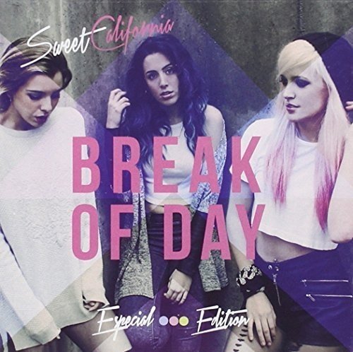 Sweet California - Break Of Day New Edition - Zortam Music