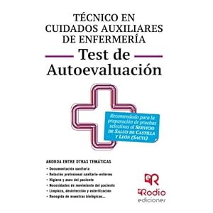 Técnico en Cuidados auxiliares de Enfermería. Test de Autoevaluación. Servicio de Salud de Castilla y León (Spanish Edition)