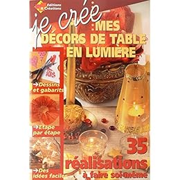 Je crée mes décors de table en lumière