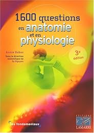 1600 questions en anatomie et en physiologie