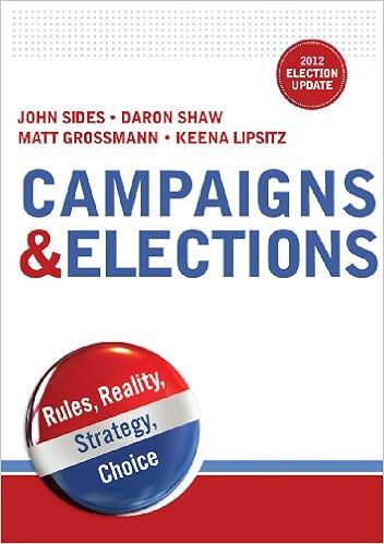 Campaigns Elections Rules Reality Strategy Choice 2012 Election Update Edition Sides John Shaw Daron Grossmann Matt Lipsitz Keena 9780393923650 Amazon Com Books