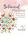 Botanical Mandalas: Draw, Paint and Create Expressive Mandala Art Inspired by Nature by Louise Gale