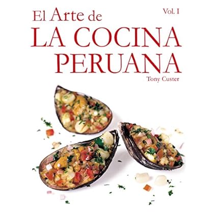 El Arte de la Cocina Peruana: Al comprar este libro estarás contribuyendo con la educación de muchos niños peruanos