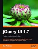jQuery UI 1.7: The User Interface Library for jQuery by Dan Wellman