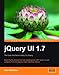jQuery UI 1.7: The User Interface Library for jQuery by Dan Wellman