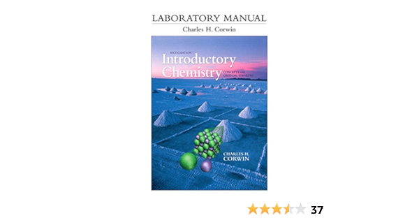 Laboratory Manual For Introductory Chemistry Concepts And Critical Thinking 2 Downloads 6 Corwin Charles H 