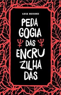Livro Pedagogia das Encruzilhadas