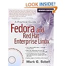 A Practical Guide to Fedora and Red Hat Enterprise Linux (7th Edition)