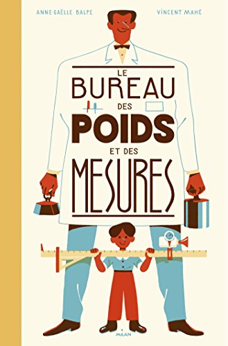 Le bureau des poids et des mesures : A partir de 4 ans by 