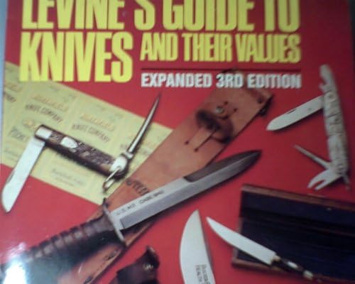 Levine's Guide to Knives and Their Values (Levine's Guide to