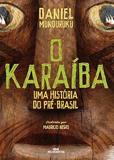 Livro O Karaíba: Uma história do pré-Brasil