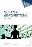 Acteur de sa vie - Développer l'empowerment (French Edition) by 