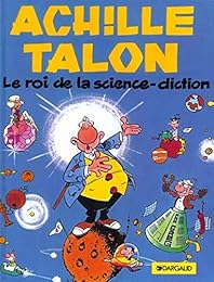 Achille Talon, tome 10 : Le Roi de la science diction