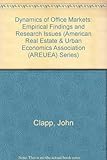 Image de DYNAMICS OF OFFICE MARKETS (Areuea Monographs)