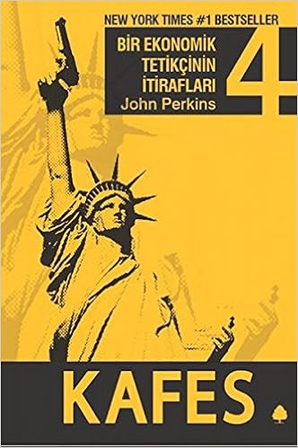 Bir Ekonomik Tetikcinin Itiraflari 4 Kafes Turkish Edition