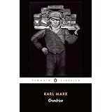 Grundrisse: Foundations of the Critique of Political Economy (Penguin Classics)