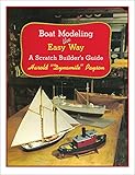 Boat Modeling the Easy Way: A Scratch Builder's Guide by