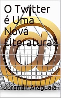 Livro O Twitter é Uma Nova Literatura?