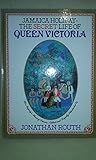 The Secret Life of Queen Victoria: Her Majesty's Missing Diaries by 
