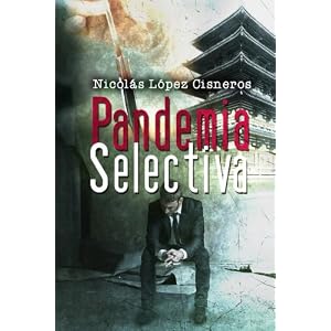 Pandemia Selectiva (Contratame y Gana) (Volume 2) (Spanish Edition)