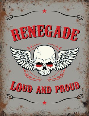 Small (150 x 200mm) Metal Sign - Bikers - Renegade - Loud and Proud