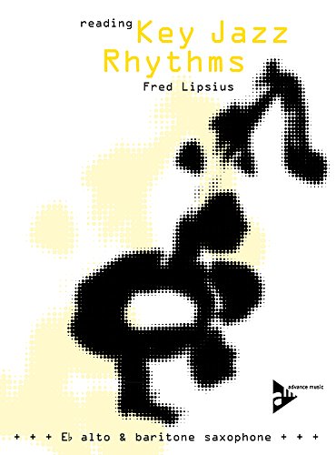 Reading Key Jazz Rhythms -- E-flat Alto and Baritone Saxophone: English/German Language Edition (Boo by Fred Lipsius