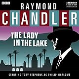 Raymond Chandler: The Lady in the Lake (Dramatised)