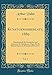 Kunstgewerbeblatt, 1889, Vol. 5: Monatsschrift für Geschichte und Litteratur der Kleinkunst, Organ für die Bestrebungen der Kunstgewerbevereine (Classic Reprint)