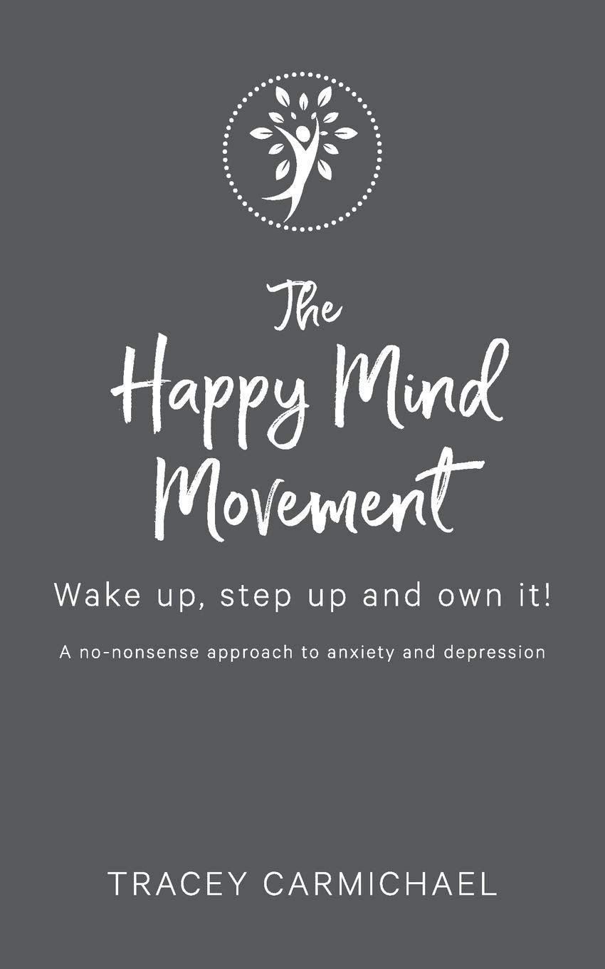 The Happy Mind Movement Wake Up Step Up And Own It Tracey - 