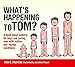 What's Happening to Tom?: A book about puberty for boys and young men with autism and related conditions (Sexuality and Safety with Tom and Ellie)