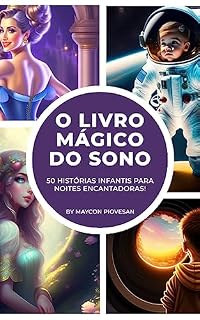 Livro O Livro Mágico do Sono: 50 Histórias Infantis para Noites Encantadoras