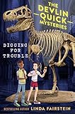 Digging For Trouble (Devlin Quick Mysteries, The)