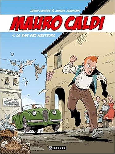 Amazon Fr Mauro Caldi Tome 4 La Baie Des Menteurs Denis Lapiere Michel Constant Livres