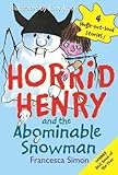 Horrid Henry and the Abominable Snowman