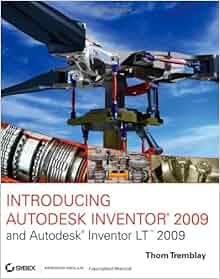 Introducing Autodesk Inventor 2009 And Autodesk Inventor LT 2009