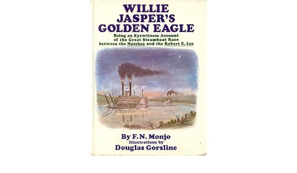 Willie Jaspers Golden Eagle Being An Eyewitness Account Of