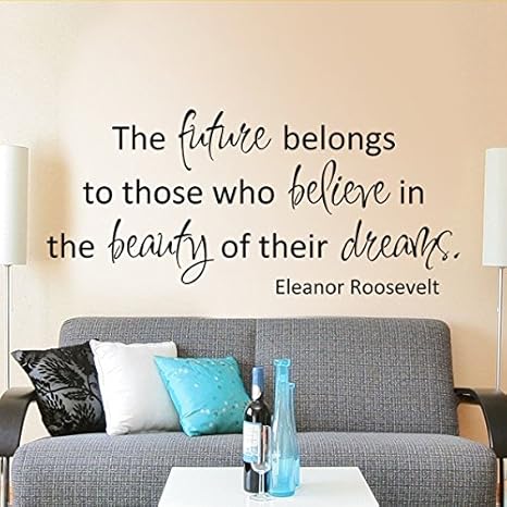 Vinyl Inspirational Wall Decal Eleanor Roosevelt Wall Quote