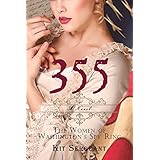 355: The Women of Washington's Spy Ring (Women Spies Book 1)