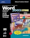 Microsoft Office Word 2003: Comprehensive Concepts and Techniques, CourseCard Edition (Shelly Cashma by