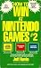 How to Win at Nintendo Games 2 by 