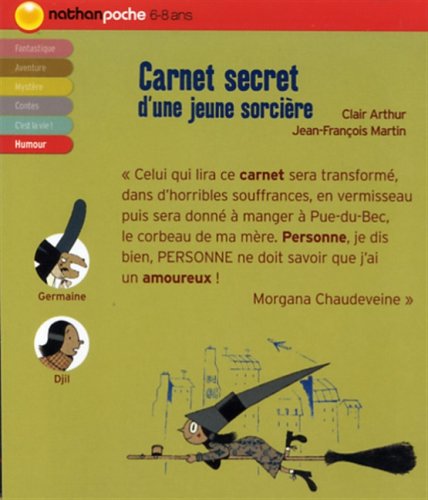 Germaine Chaudeveine Carnet Secret D Une Jeune Sorciere Amazon Fr Arthur Clair Martin Jean Francois Livres