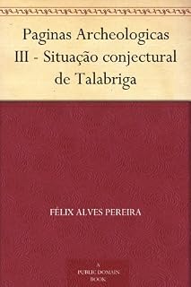 Livro Paginas Archeologicas III - Situação conjectural de Talabriga