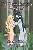 The Water Nymph's Plaything: A Lesbian Spanking Fantasy Adventure by 