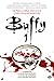 Buffy, Tome 1 : La Moisson ; La Pluie d'Halloween ; La Lune des coyotes ; Sale affaire (inédit) by