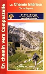 Le  chemin intérieur (Via de Bayona) par le tunnel de San Adrian