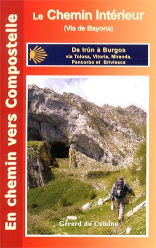 Le  chemin intérieur (Via de Bayona) par le tunnel de San Adrian