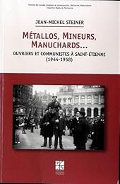 Métallos, mineurs, manuchards