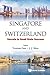 Singapore and Switzerland: Secrets to Small State Success