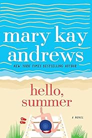 Hello, Summer: A Novel